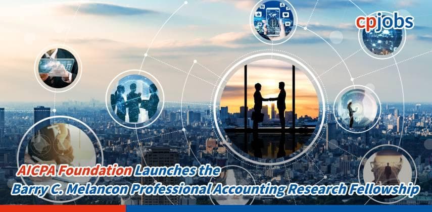 AICPA Foundation Launches the Barry C. Melancon Professional Accounting Research Fellowship