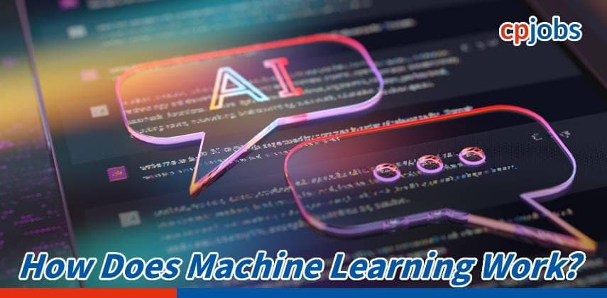 How Does Machine Learning Work? Basics to Know