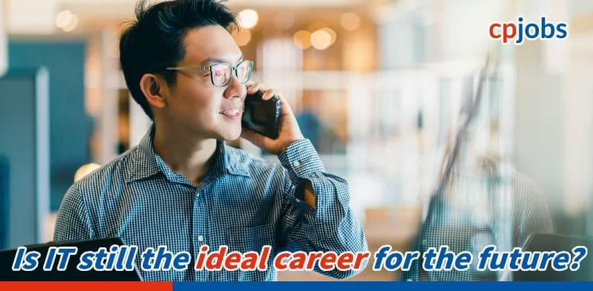 Is IT still the ideal career for the future?