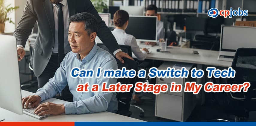 Can I make a Switch to Tech at a Later Stage in My Career?