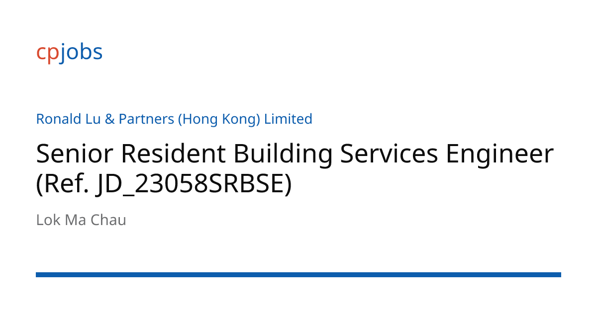 Senior Resident Building Services Engineer (Ref. JD_23058SRBSE) | Jobs ...