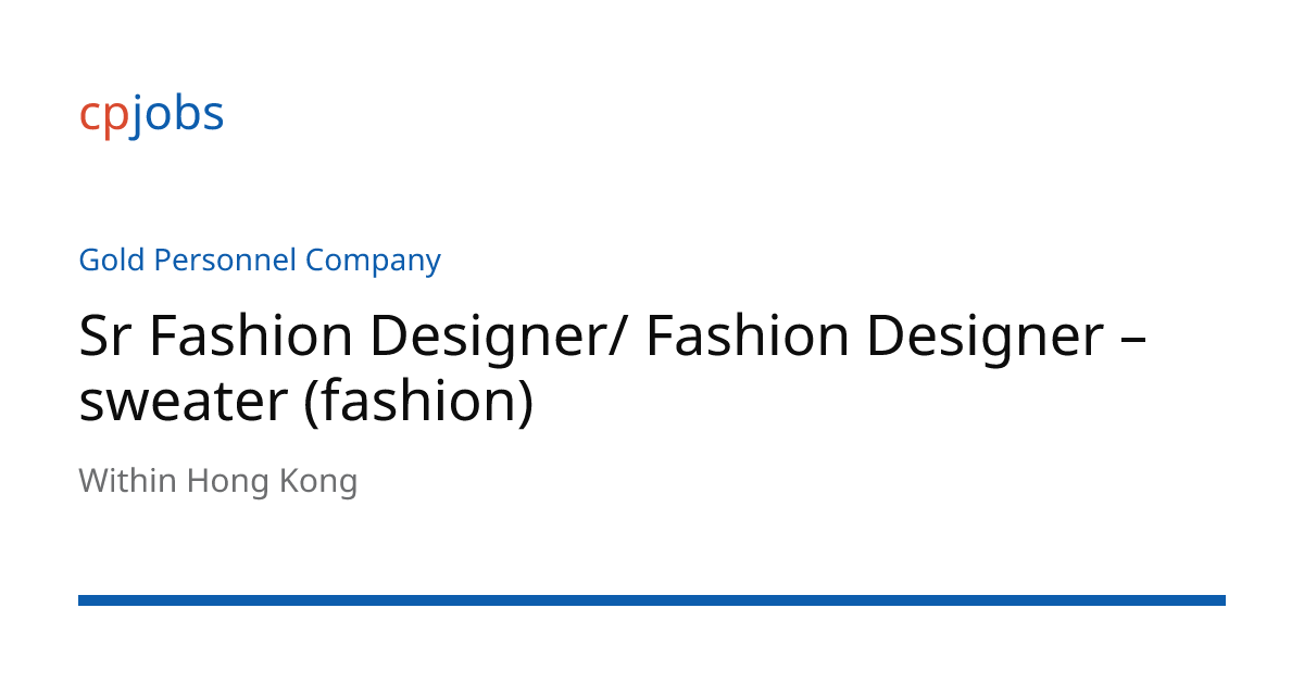 Sr Fashion Designer/ Fashion Designer – sweater (fashion) | Jobs in ...