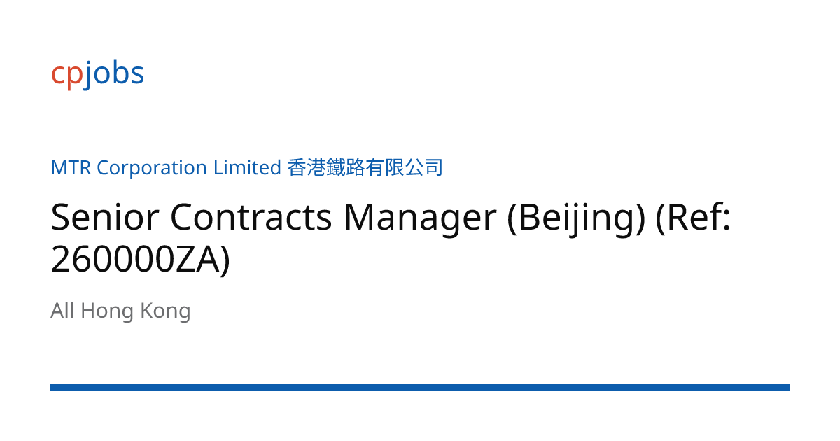 Senior Contracts Manager (Beijing) (Ref: 260000ZA) | 香港職位空缺 - cpjobs.com