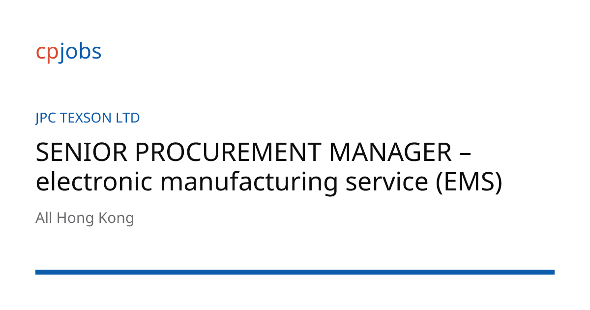 SENIOR PROCUREMENT MANAGER – electronic manufacturing service (EMS ...